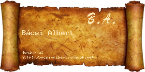Bácsi Albert névjegykártya